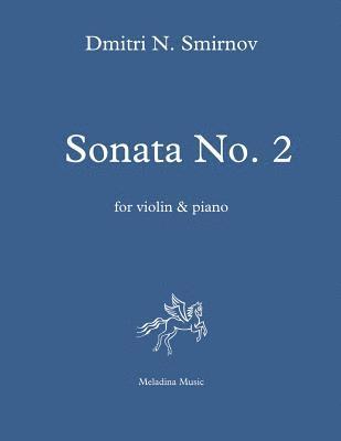 Sonata No. 2 for Violin and Piano: Score and Part 1