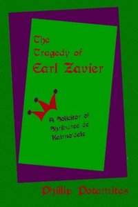 bokomslag The Tragedy of Earl Zavier