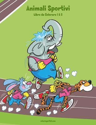 bokomslag Animali Sportivi Libro da Colorare 1 & 2