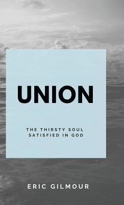Eric Gilmour - Union, Inbunden