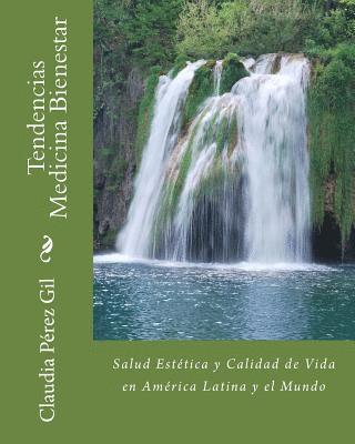 Tendencias Medicina Bienestar: Salud Estética y Calidad de Vida en América Latina y el Mundo 1