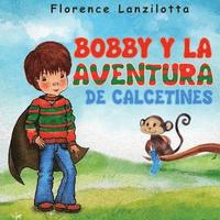 bokomslag Bobby y la Aventura de Calcetines