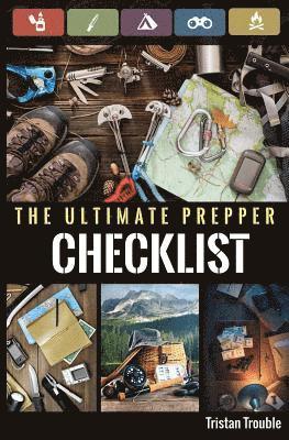 Tristan Trouble - The Ultimate Prepper Checklist, Häftad