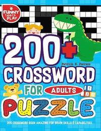 bokomslag 200 Crossword Book Amazing for Brain Skills & Capabilities: 200+ Crossword Puzzle for Adults Bigger & Better with Fresh Content