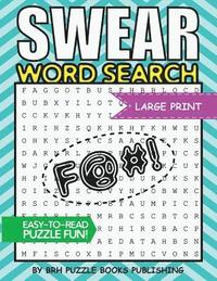 bokomslag Swear Word Search: Swear Word Search Books For Adults Large Print Slang Curse Cussword Puzzles