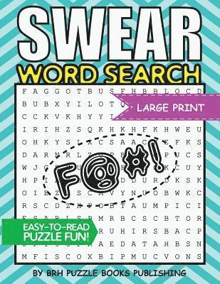 Swear Word Search: Swear Word Search Books For Adults Large Print Slang Curse Cussword Puzzles 1