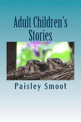 Paisley Smoot - Adult Children's Stories, Häftad