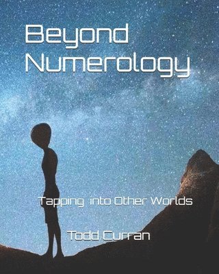 Todd Patrick Curran - Beyond Numerology, Häftad