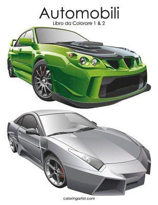 bokomslag Automobili Libro da Colorare 1 & 2