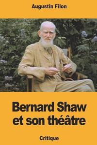 bokomslag Bernard Shaw et son théâtre