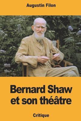 Bernard Shaw et son théâtre 1