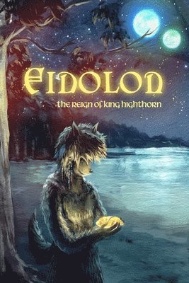 Eidolon: The Reign of King Highthorn 1