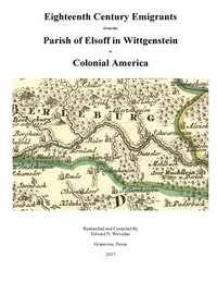 bokomslag Eighteenth Century Emigrants from the Parish of Elsoff in Wittgenstein