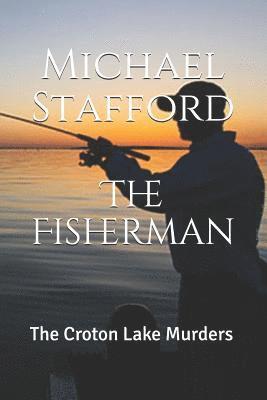 bokomslag The Fisherman: The Croton Lake Murders