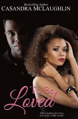 Casandra McLaughlin - To Be Loved, Häftad