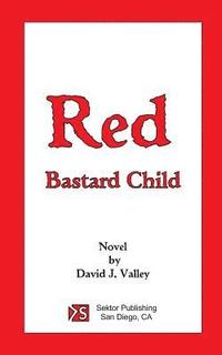 bokomslag Red - Bastard Child