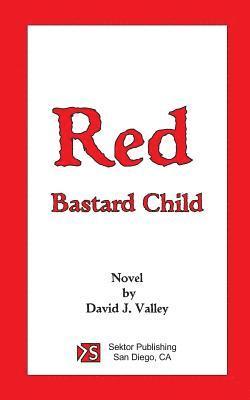 Red - Bastard Child 1