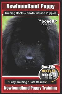 bokomslag Newfoundland Puppy Training Book for Newfoundland Puppies By BoneUP DOG Training