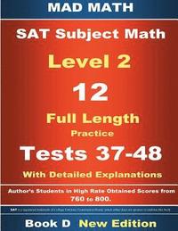 bokomslag 2018 SAT Subject Level 2 Book D Tests 37-48