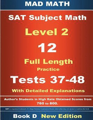 bokomslag 2018 SAT Subject Level 2 Book D Tests 37-48