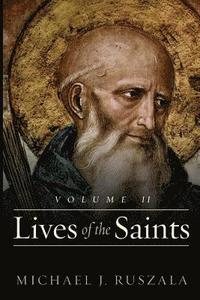 bokomslag Lives of the Saints: Volume II (April - July)