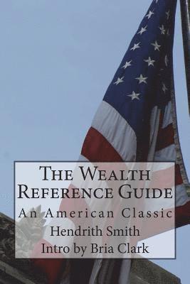 bokomslag The Wealth Reference Guide: An American Classic