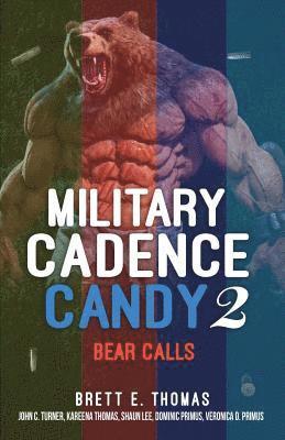 Military Cadence Candy 2: Bear Calls 1