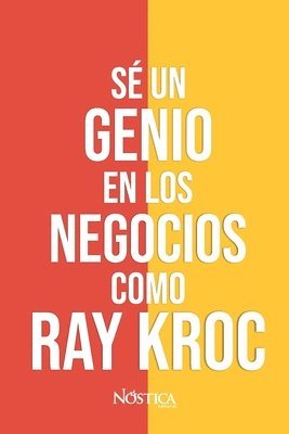 bokomslag S un genio en los negocios como Ray Kroc