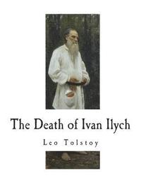 bokomslag The Death of Ivan Ilych