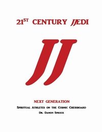 bokomslag 21st CENTURY JJEDI, Next Generation