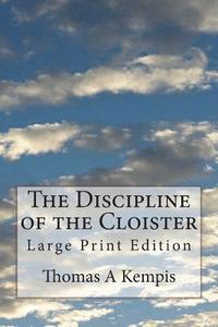 bokomslag The Discipline of the Cloister: Large Print Edition
