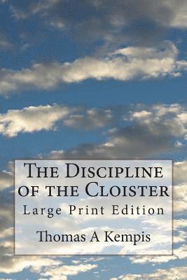 bokomslag The Discipline of the Cloister: Large Print Edition