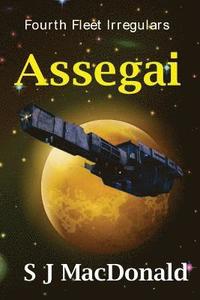 bokomslag Assegai: Fourth Fleet Irregulars