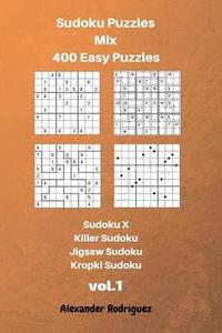 bokomslag Sudoku Puzzles Mix- 400 Easy;Sudoku X, Killer Sudoku, Jigsaw Sudoku, Kropki Sudoku