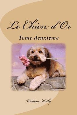 bokomslag Le Chien d'Or: Tome deuxieme