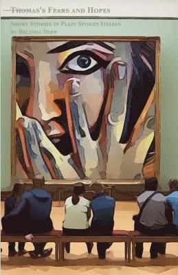 Belinda Depp - Thomas's Fears and Hopes, Häftad