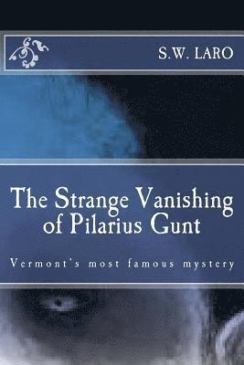 bokomslag The strange vanishing of pilarius gunt