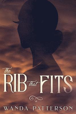Wanda Patterson - The Rib That Fits: From the Beginning, Häftad