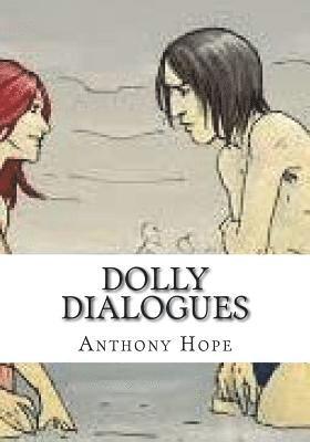Anthony Hope - Dolly Dialogues, Häftad