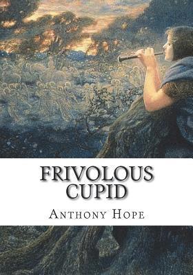 bokomslag Frivolous Cupid