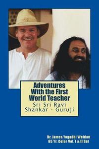bokomslag Adventures With the First World Teacher: Sri Sri Ravi Shankar