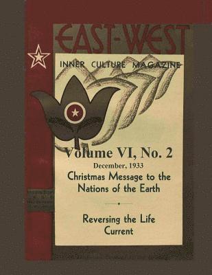 Volume VI, No. 2: December, 1933: East-West: A New Look at Old Issues 1