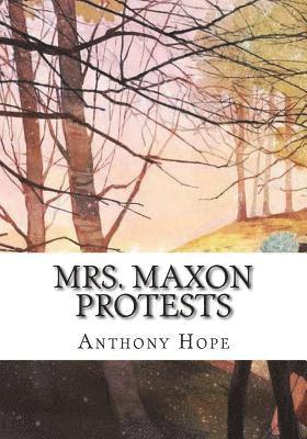 Mrs. Maxon Protests 1