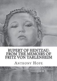 bokomslag Rupert of Hentzau: From The Memoirs of Fritz Von Tarlenheim