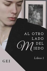 bokomslag Al otro lado del miedo: (Libro 1)