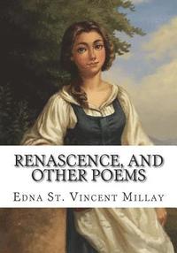 bokomslag Renascence, and Other Poems