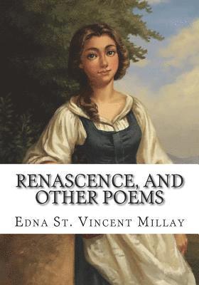 bokomslag Renascence, and Other Poems