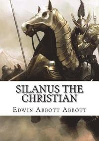 bokomslag Silanus the Christian