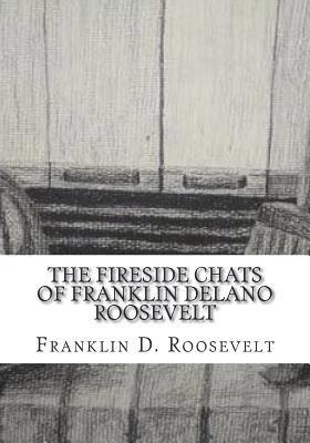 bokomslag The Fireside Chats of Franklin Delano Roosevelt