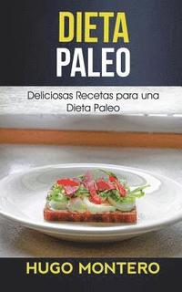 bokomslag Dieta Paleo: Deliciosas Recetas para una Dieta Paleo